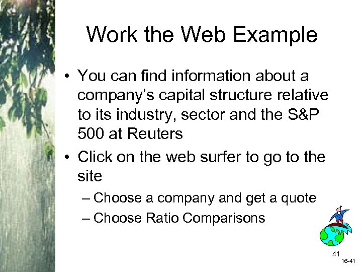 Work the Web Example • You can find information about a company’s capital structure