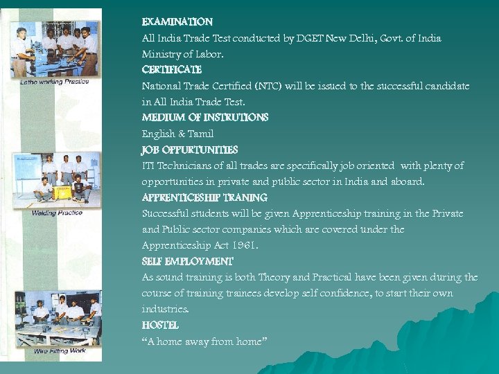 EXAMINATION All India Trade Test conducted by DGET New Delhi, Govt. of India Ministry