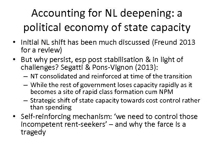 Accounting for NL deepening: a political economy of state capacity • Initial NL shift