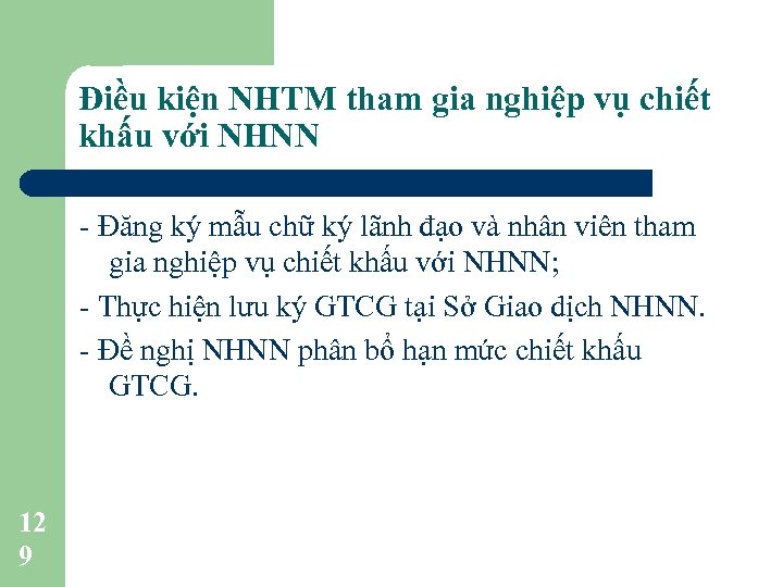 Điều kiện NHTM tham gia nghiệp vụ chiết khấu với NHNN - Đăng ký