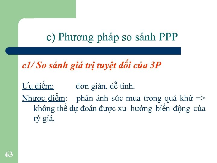 c) Phương pháp so sánh PPP c 1/ So sánh giá trị tuyệt đối