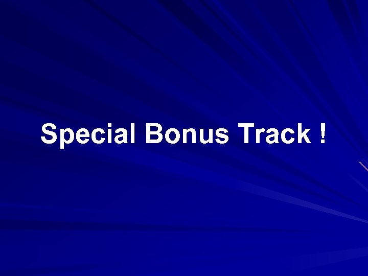 Special Bonus Track ! 