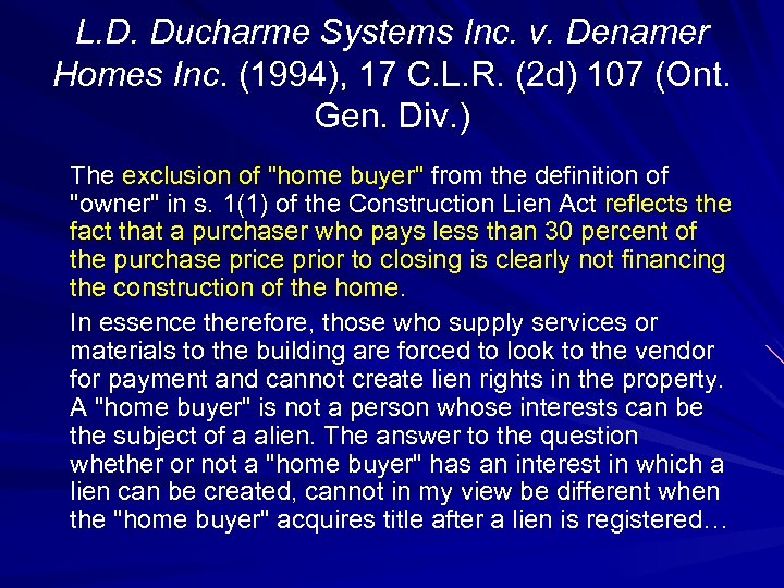 L. D. Ducharme Systems Inc. v. Denamer Homes Inc. (1994), 17 C. L. R.