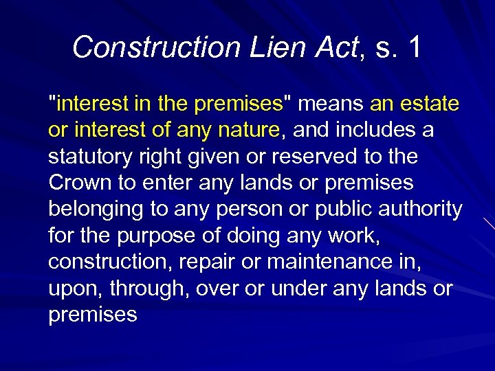 Construction Lien Act, s. 1 