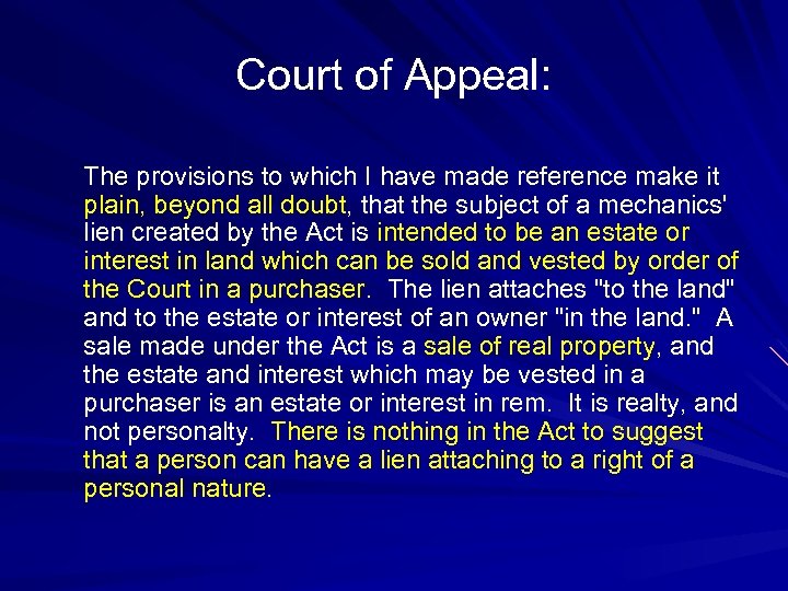 Court of Appeal: The provisions to which I have made reference make it plain,