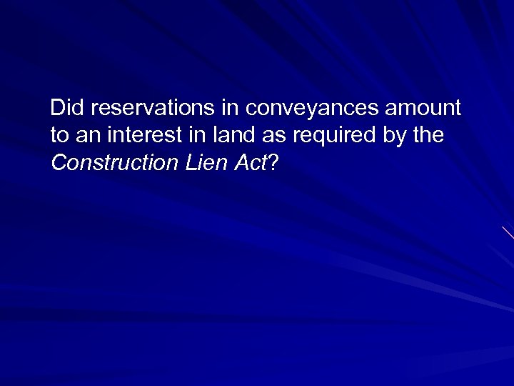 Did reservations in conveyances amount to an interest in land as required by the