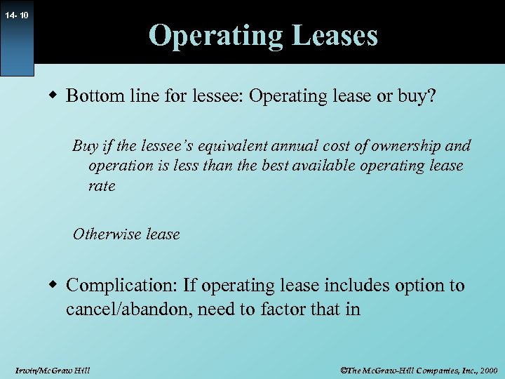 14 - 10 Operating Leases w Bottom line for lessee: Operating lease or buy?