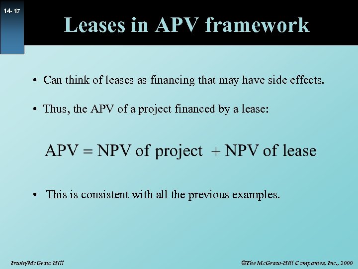 14 - 17 Leases in APV framework • Can think of leases as financing