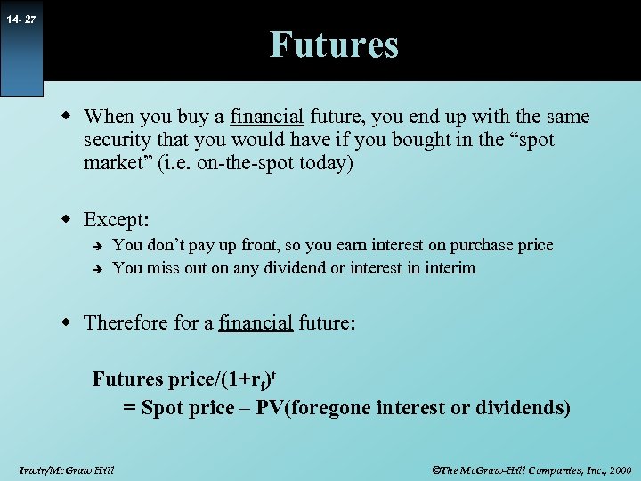 14 - 27 Futures w When you buy a financial future, you end up