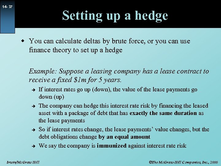 14 - 37 Setting up a hedge w You can calculate deltas by brute