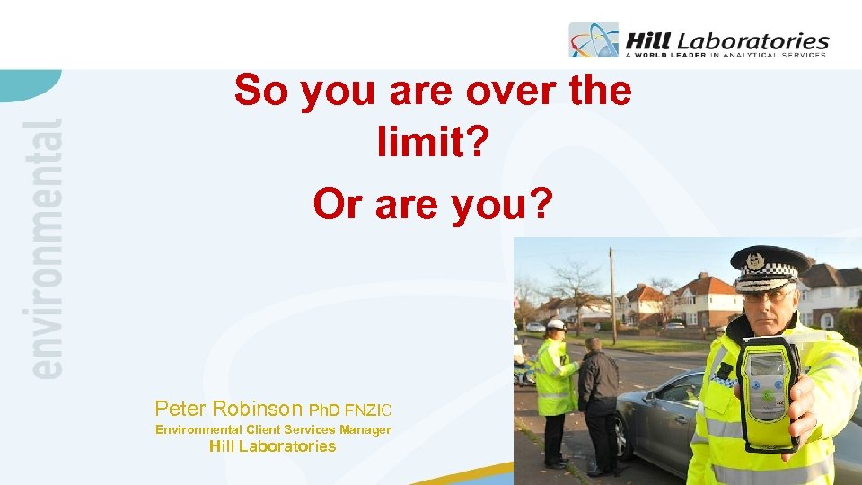 So you are over the limit? Or are you? Peter Robinson Ph. D FNZIC