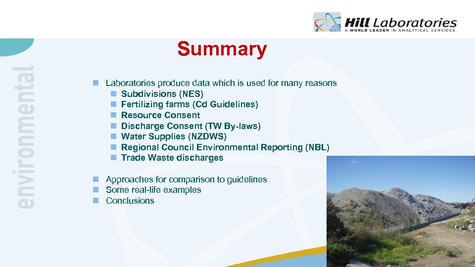 Summary n Laboratories produce data which is used for many reasons n Subdivisions (NES)