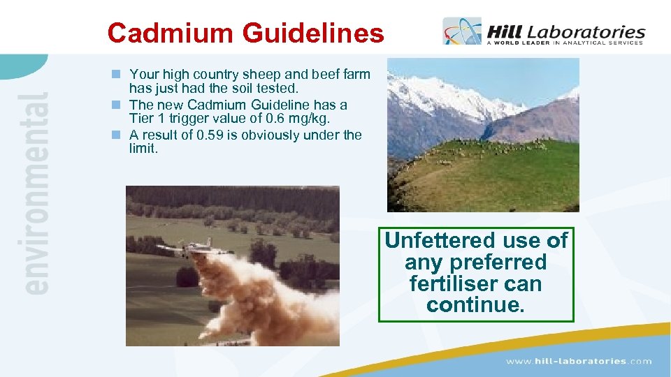 Cadmium Guidelines n Your high country sheep and beef farm has just had the