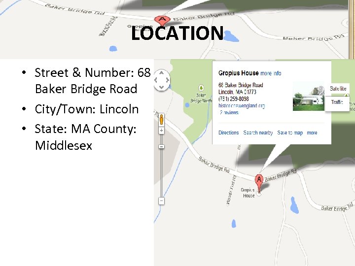 LOCATION • Street & Number: 68 Baker Bridge Road • City/Town: Lincoln • State: