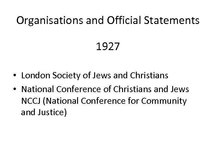 Organisations and Official Statements 1927 • London Society of Jews and Christians • National
