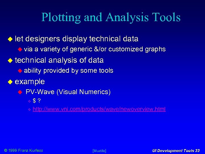 Plotting and Analysis Tools let designers display technical data via a variety of generic