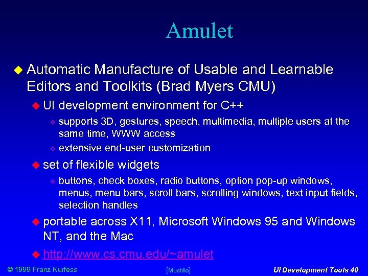 Amulet Automatic Manufacture of Usable and Learnable Editors and Toolkits (Brad Myers CMU) UI