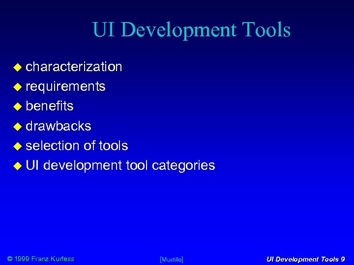 UI Development Tools characterization requirements benefits drawbacks selection of tools UI development tool categories