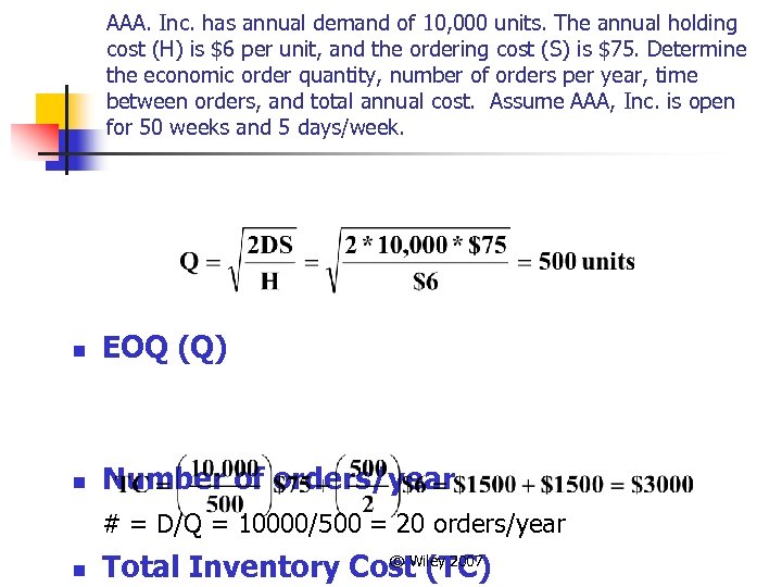 AAA. Inc. has annual demand of 10, 000 units. The annual holding cost (H)