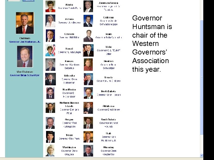 Governor Huntsman is chair of the Western Governors’ Association this year. 