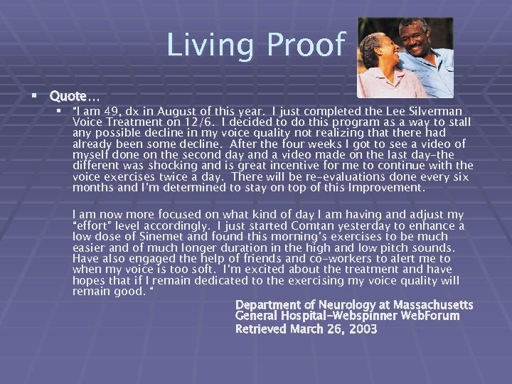 Living Proof § Quote… § “I am 49, dx in August of this year.