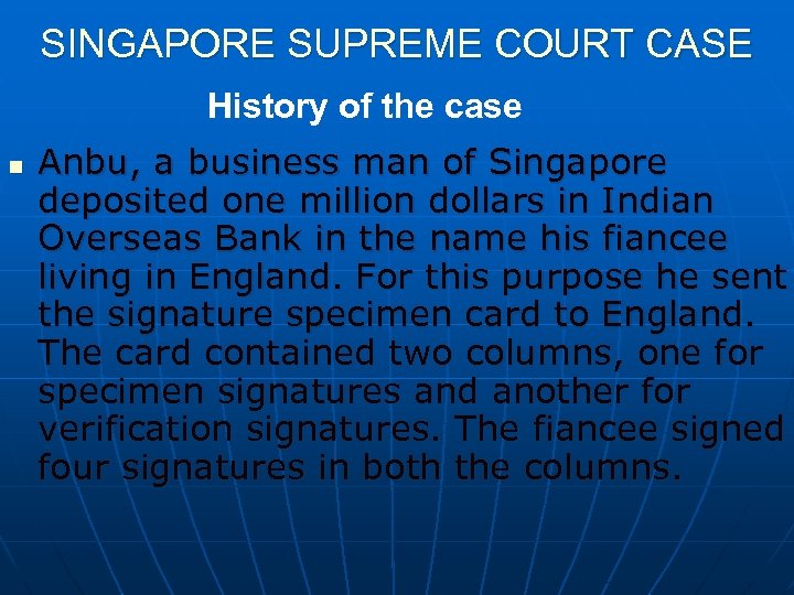 SINGAPORE SUPREME COURT CASE History of the case n Anbu, a business man of