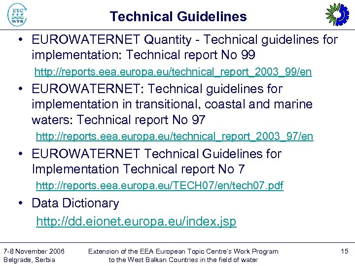 Technical Guidelines • EUROWATERNET Quantity - Technical guidelines for implementation: Technical report No 99