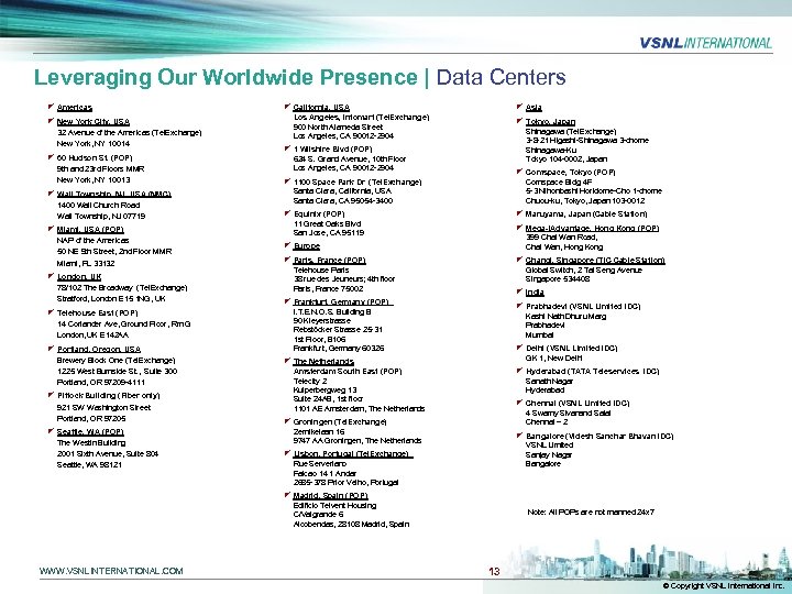 Leveraging Our Worldwide Presence | Data Centers z Americas z New York City, USA