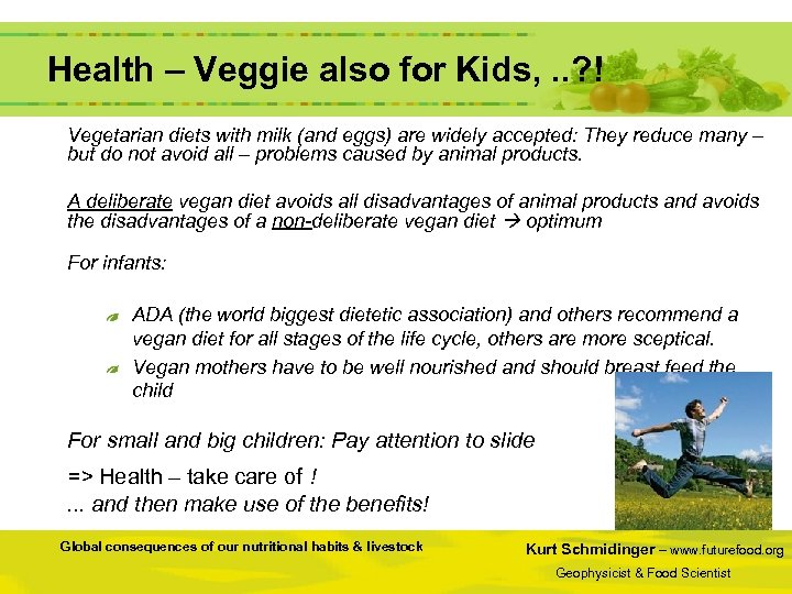 Health – Veggie also Kids, . . ? ! for Vegetarian diets with milk