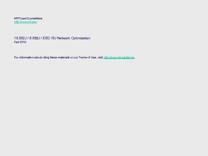 MITOpen. Course. Ware http: //ocw. mit. edu 15. 082 J / 6. 855 J