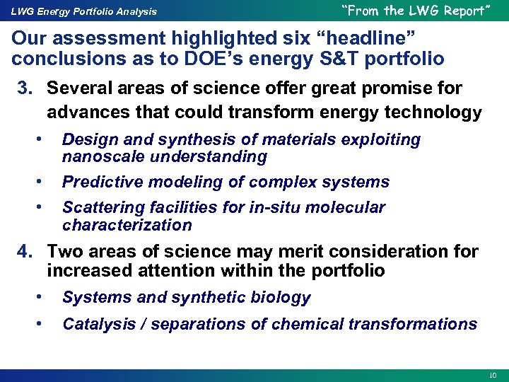 LWG Energy Portfolio Analysis “From the LWG Report” Our assessment highlighted six “headline” conclusions