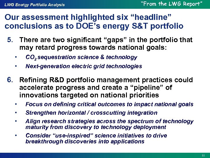 LWG Energy Portfolio Analysis “From the LWG Report” Our assessment highlighted six “headline” conclusions
