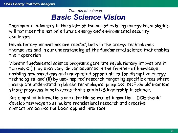 LWG Energy Portfolio Analysis The role of science Basic Science Vision Incremental advances in