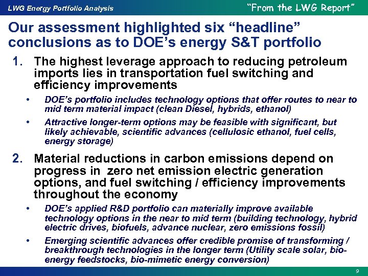LWG Energy Portfolio Analysis “From the LWG Report” Our assessment highlighted six “headline” conclusions