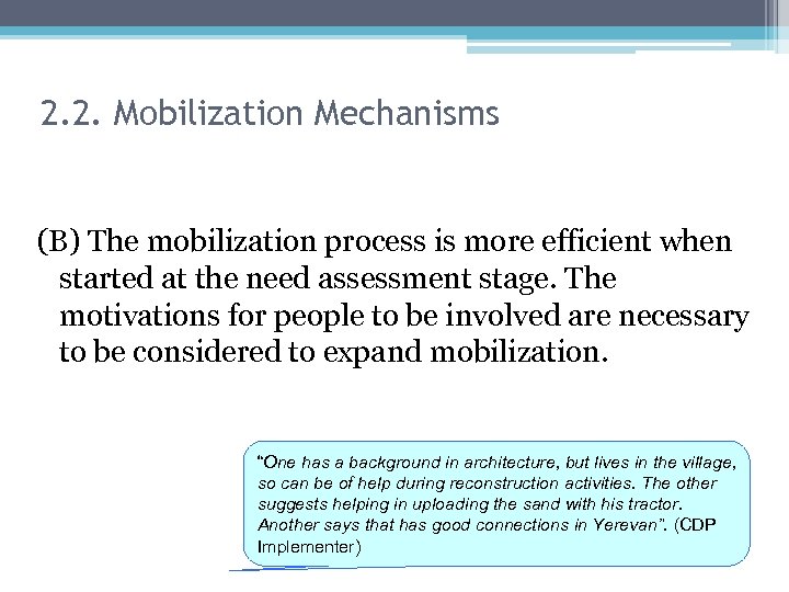 2. 2. Mobilization Mechanisms (B) The mobilization process is more efficient when started at