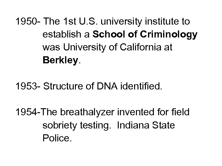 1950 - The 1 st U. S. university institute to establish a School of