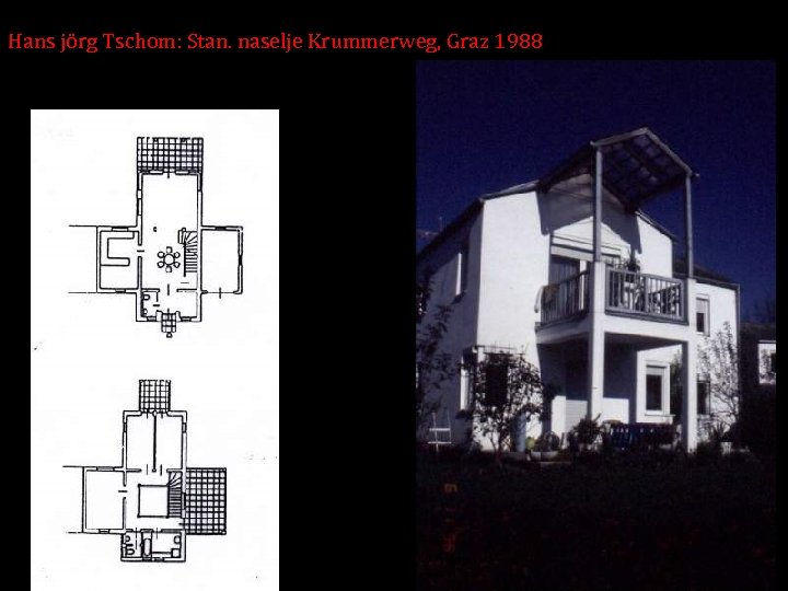 Hans jörg Tschom: Stan. naselje Krummerweg, Graz 1988 