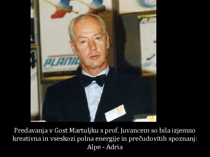 Predavanja v Gost Martuljku s prof. Juvancem so bila izjemno kreativna in vseskozi polna