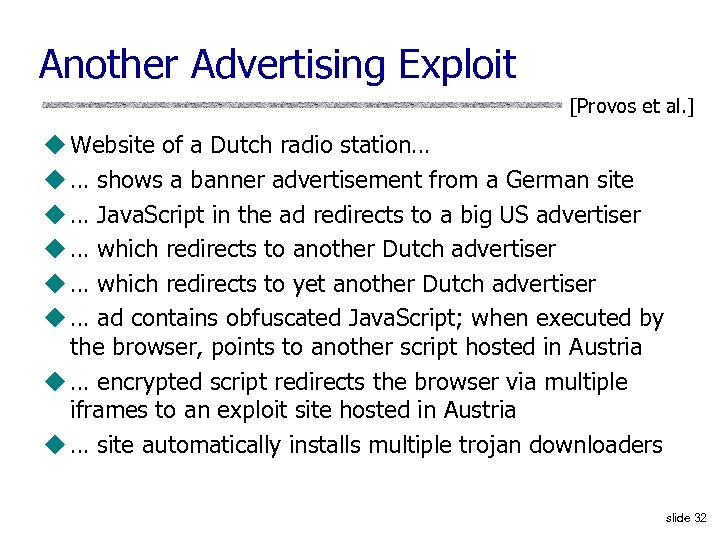 Another Advertising Exploit [Provos et al. ] u Website of a Dutch radio station…