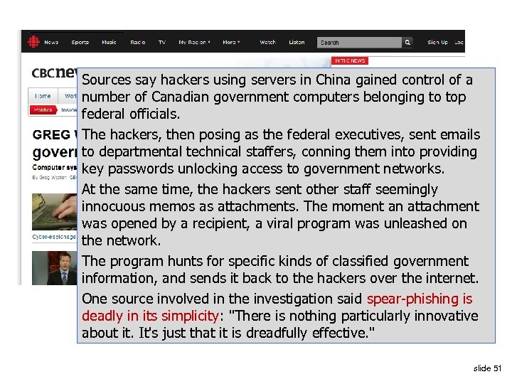 Sources say hackers using servers in China gained control of a number of Canadian