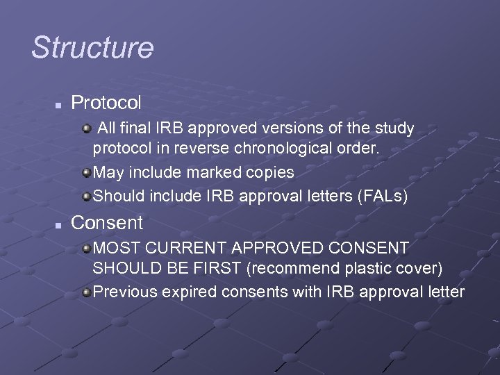 Structure n Protocol All final IRB approved versions of the study protocol in reverse