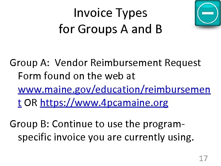 Invoice Types for Groups A and B Group A: Vendor Reimbursement Request Form found