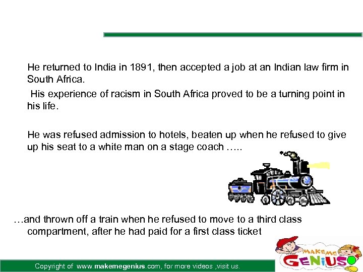 He returned to India in 1891, then accepted a job at an Indian law