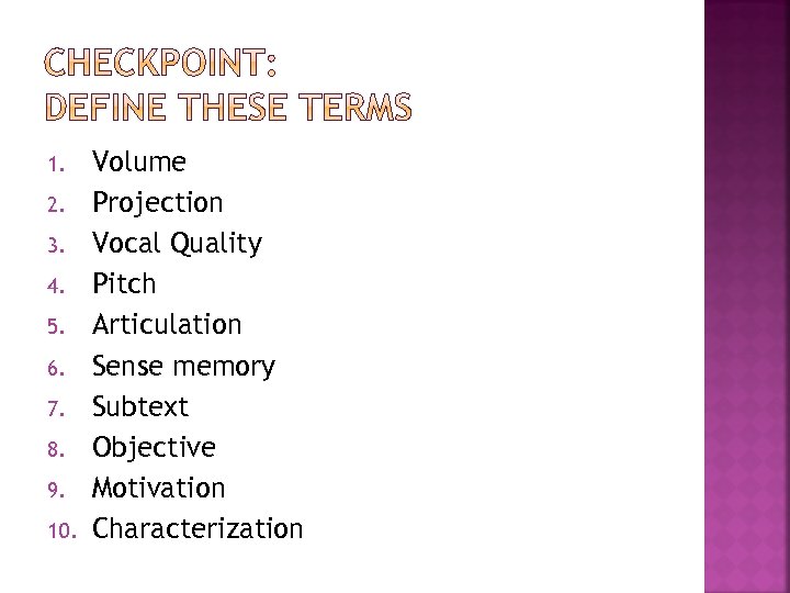 1. 2. 3. 4. 5. 6. 7. 8. 9. 10. Volume Projection Vocal Quality