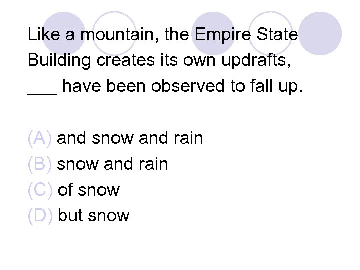 Like a mountain, the Empire State Building creates its own updrafts, ___ have been