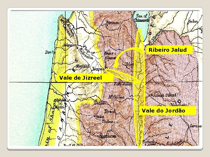 Ribeiro Jalud Vale de Jizreel Vale do Jordão 