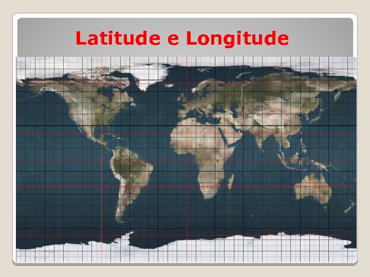 Latitude e Longitude 