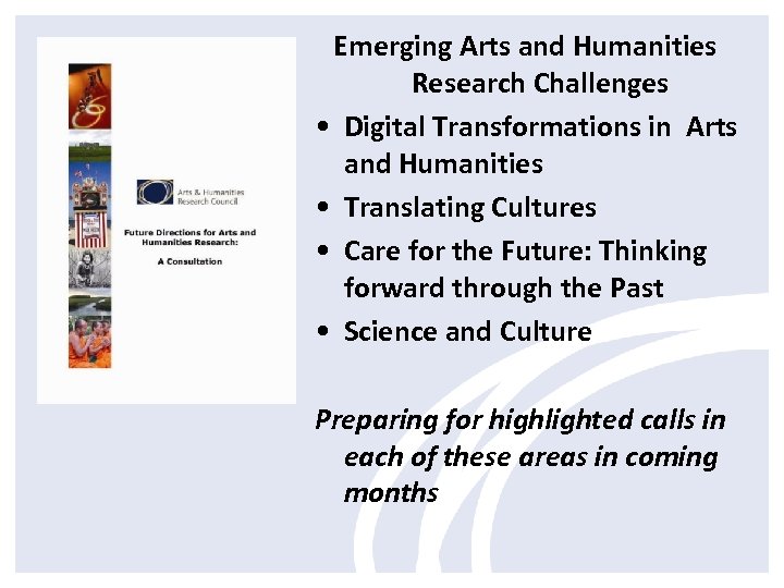 Emerging Arts and Humanities Research Challenges • Digital Transformations in Arts and Humanities •
