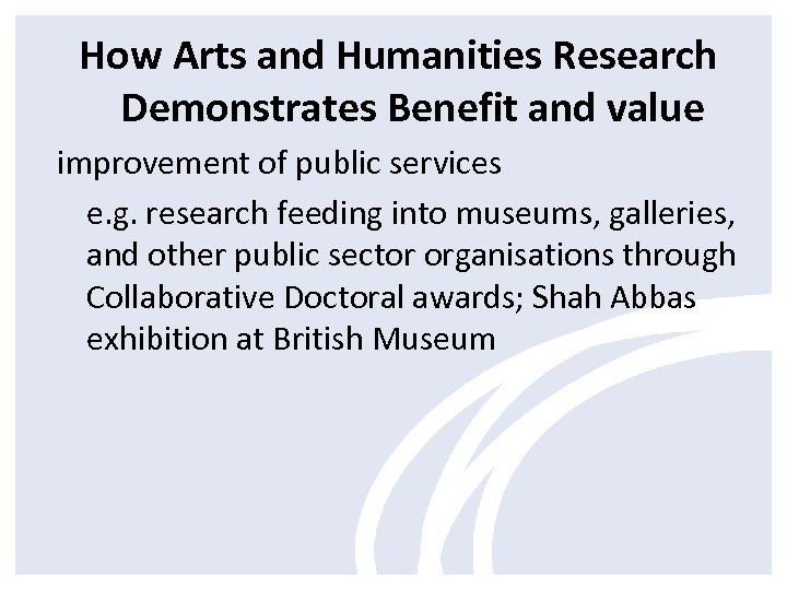 How Arts and Humanities Research Demonstrates Benefit and value improvement of public services e.