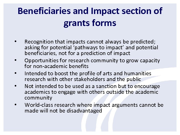 Beneficiaries and Impact section of grants forms • • • Recognition that impacts cannot